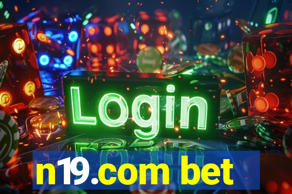 n19.com bet